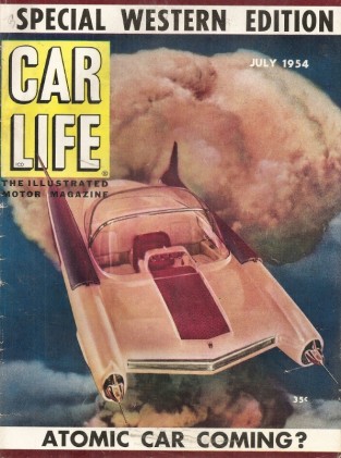 CAR LIFE 1954 JULY - MONTEREY XM-800, ROVER, HUDSON, FX-ATMOS, CHRYSLER TURBINE*
